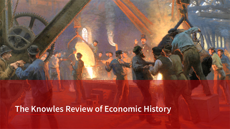 Promo image for Knowles Review of Economic History