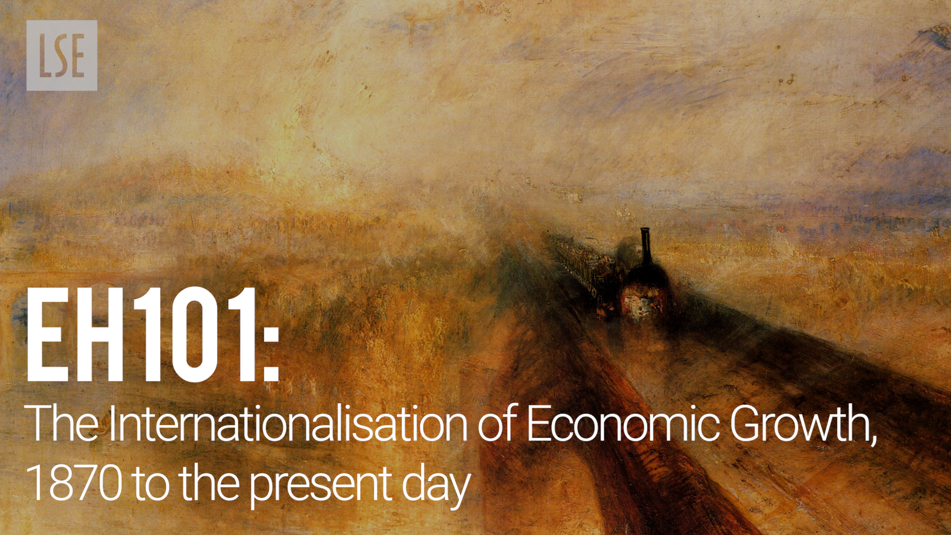 EH101 - The Internationalisation of Economic Growth, 1870 to the present day, by Professor Chris Minns and Dr Eric Schneider