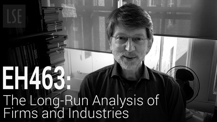 EH463 The Long-Run Analysis of Firms and Industries