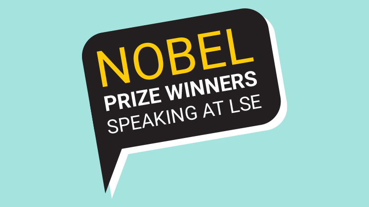 Nobel Prize winners speaking at LSE Events