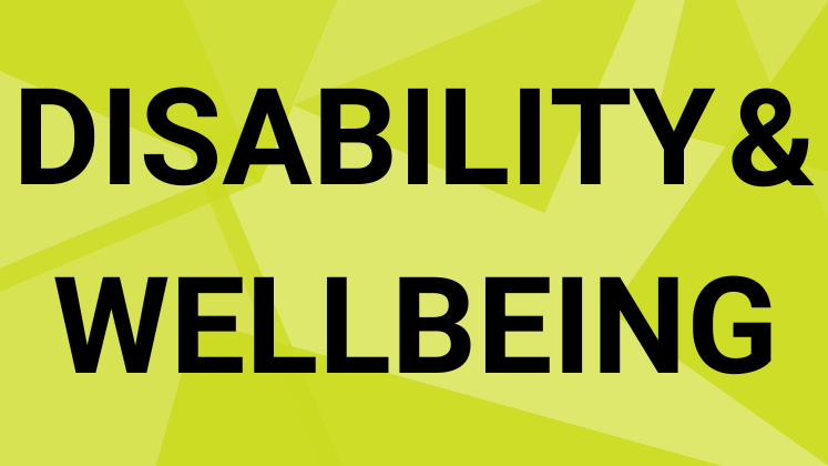 DISABILITY & WELLBEING