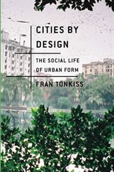 Fran Tonkiss, Cities by design