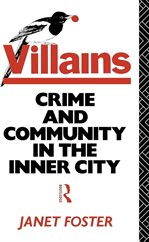 Janet Foster, Villainscrime and community