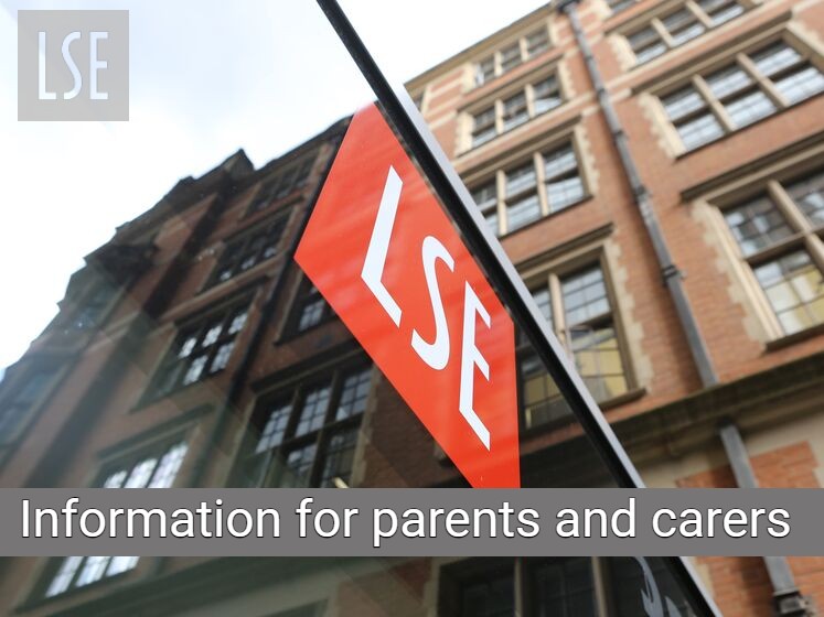 A guide to LSE for parents and carers: an introduction undergraduate study options at LSE and the application process