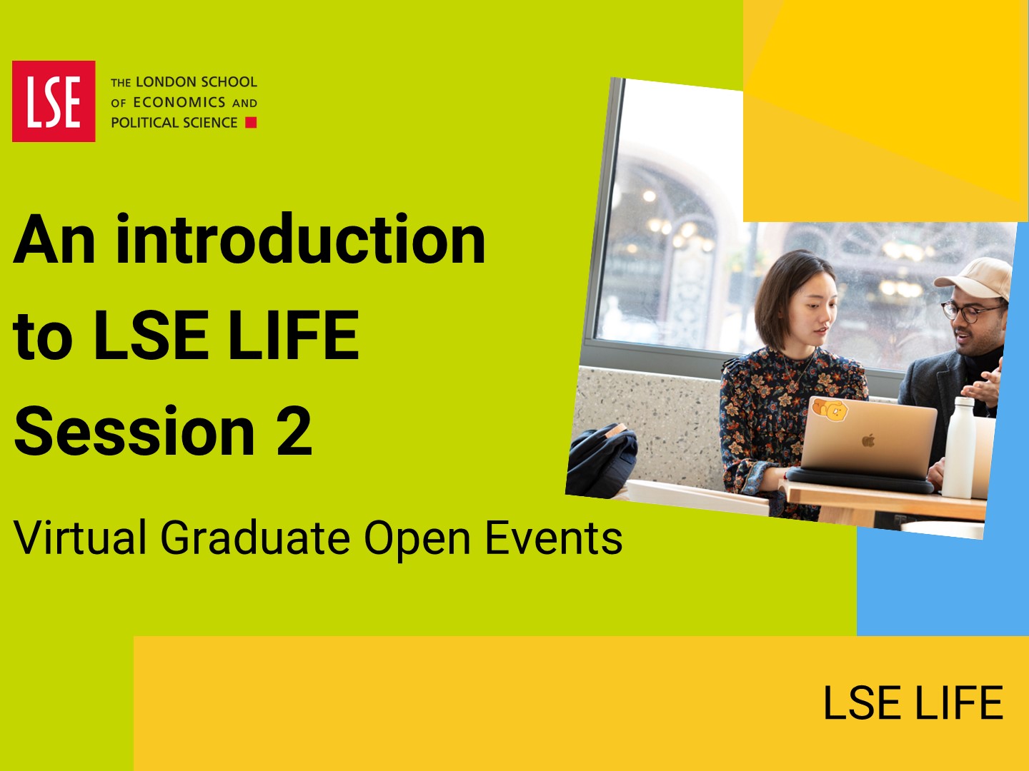 An introduction to LSE LIFE (session 2)