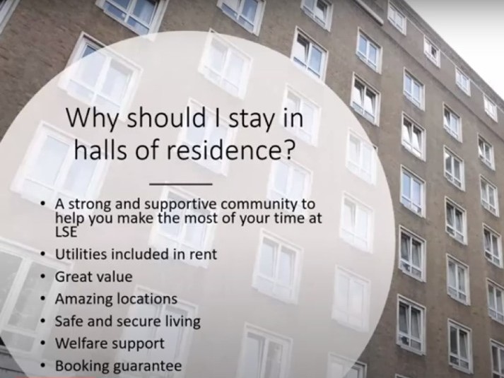 The Residential Services team provide an introduction to LSE's halls of residence and living in student accommodation